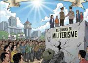 Celoteh Abah AAU : Melawan Militerisme, Bukan Institusi, Supremasi Sipil Adalah Harga Mati!