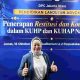 Advokat Rochmawati, S.H., M.H.,: Kupas KUHP & KUHAP Baru, Peradi SAI Ingin Advokat Lebih Paham Pemulihan Hak Korban